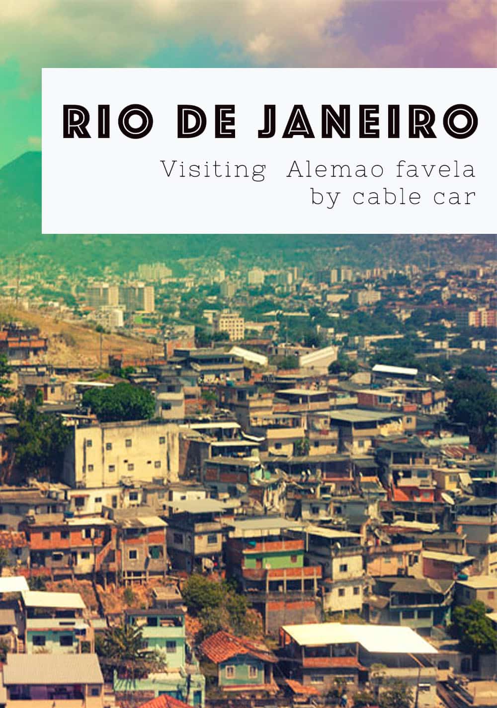 Visiting rio favela by cable car