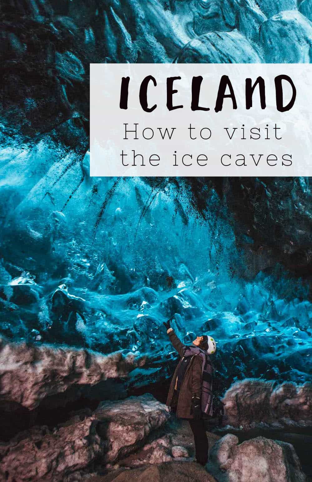 A guide to Iceland's Ice Caves