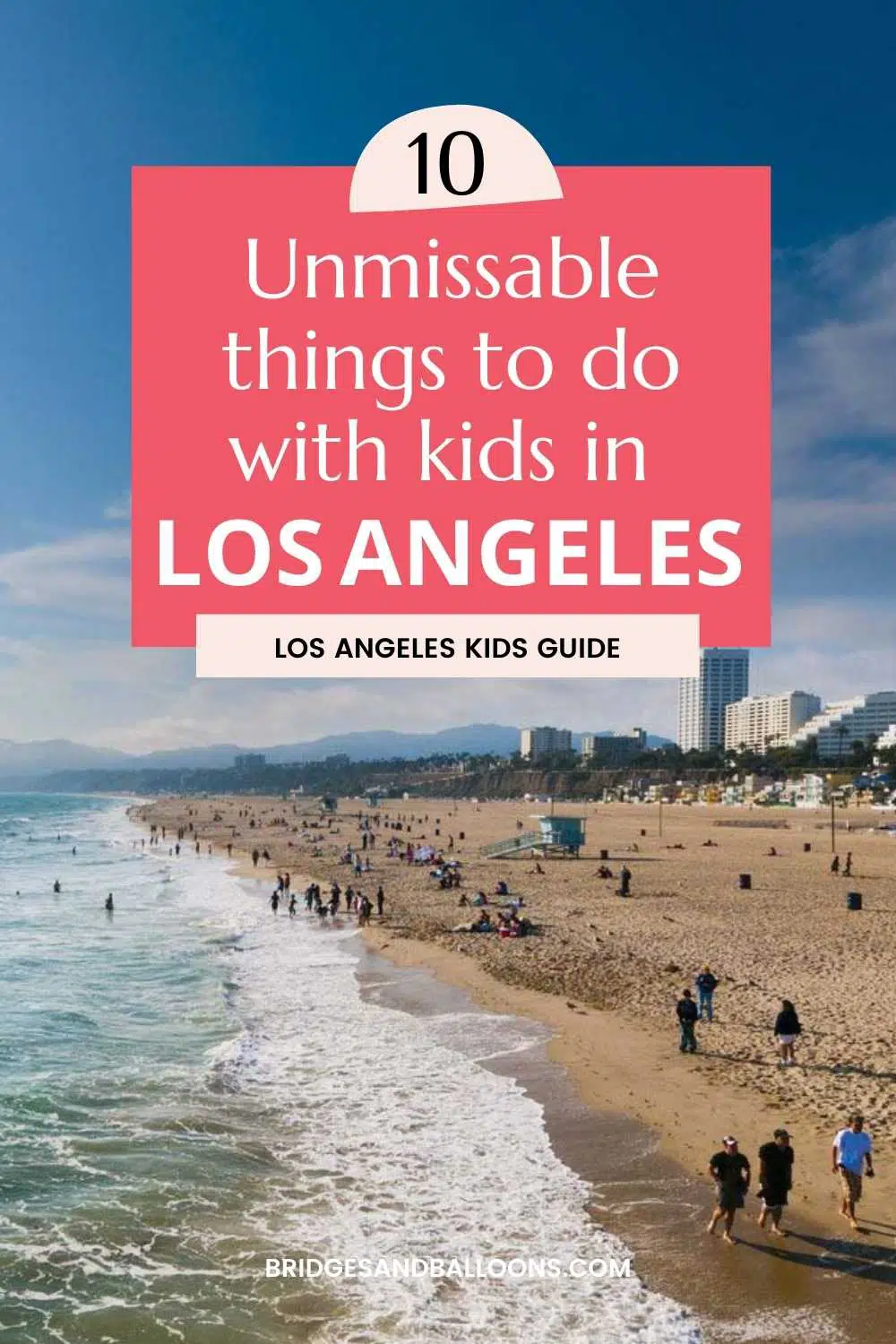 18-unmissable-fun-things-to-do-in-los-angeles-with-kids