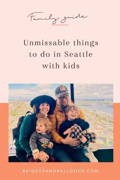 Pinterest pin for a family guide on the best things to do in Seattle with kids