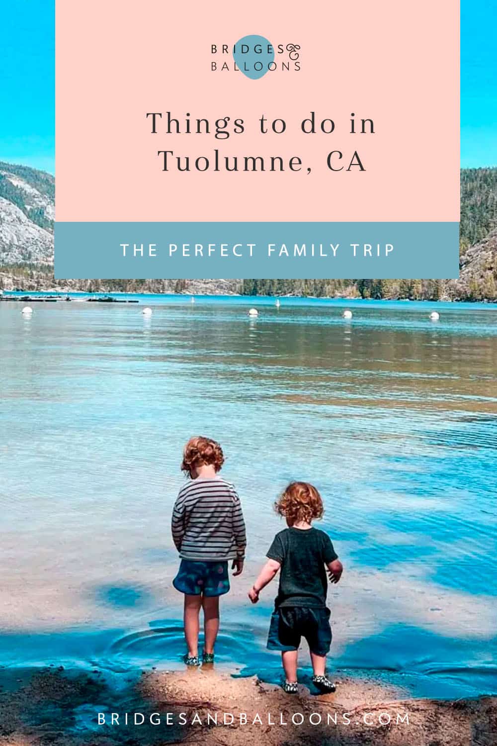 Pinterest pin that reads things to do in Tuolumne CA