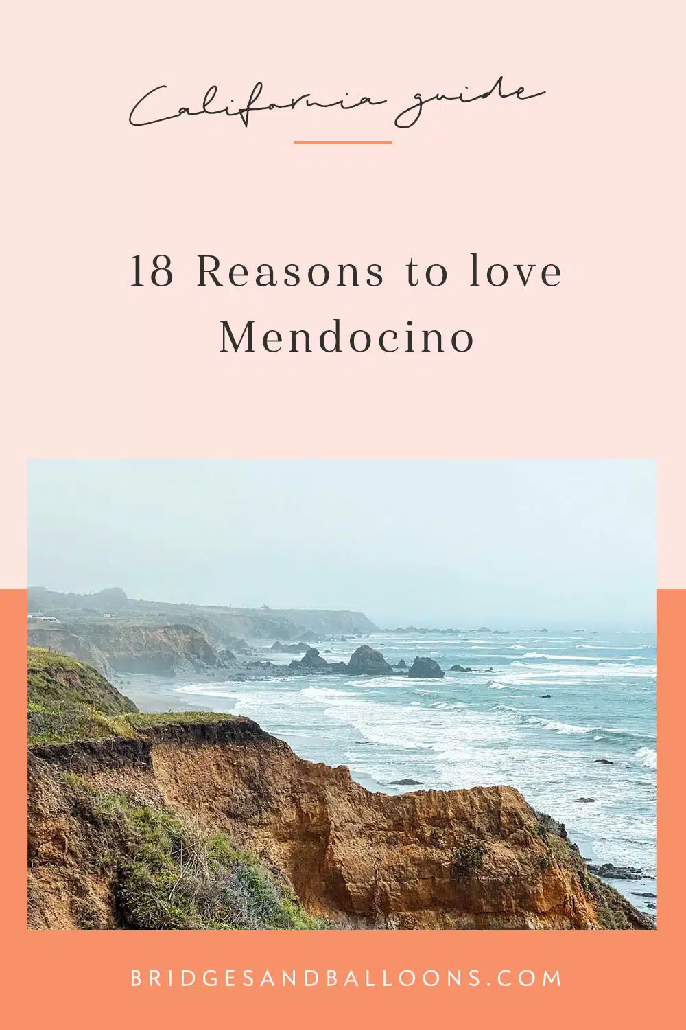 Pinterest pin that reads reasons to love Mendocino,
