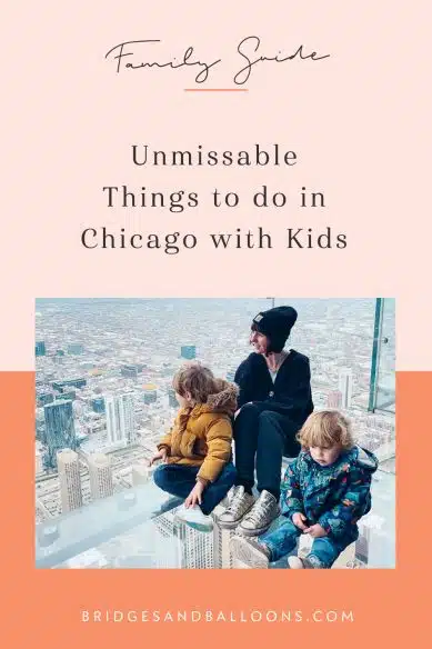 pinterest pin that reads unmissable things to do in Chicago with kids