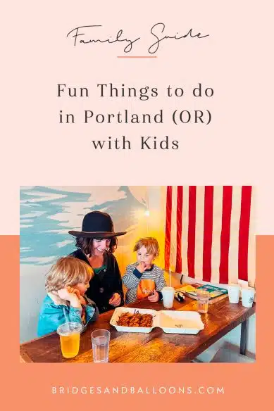 Pinterest pin that reads Things to do in Portland with kids