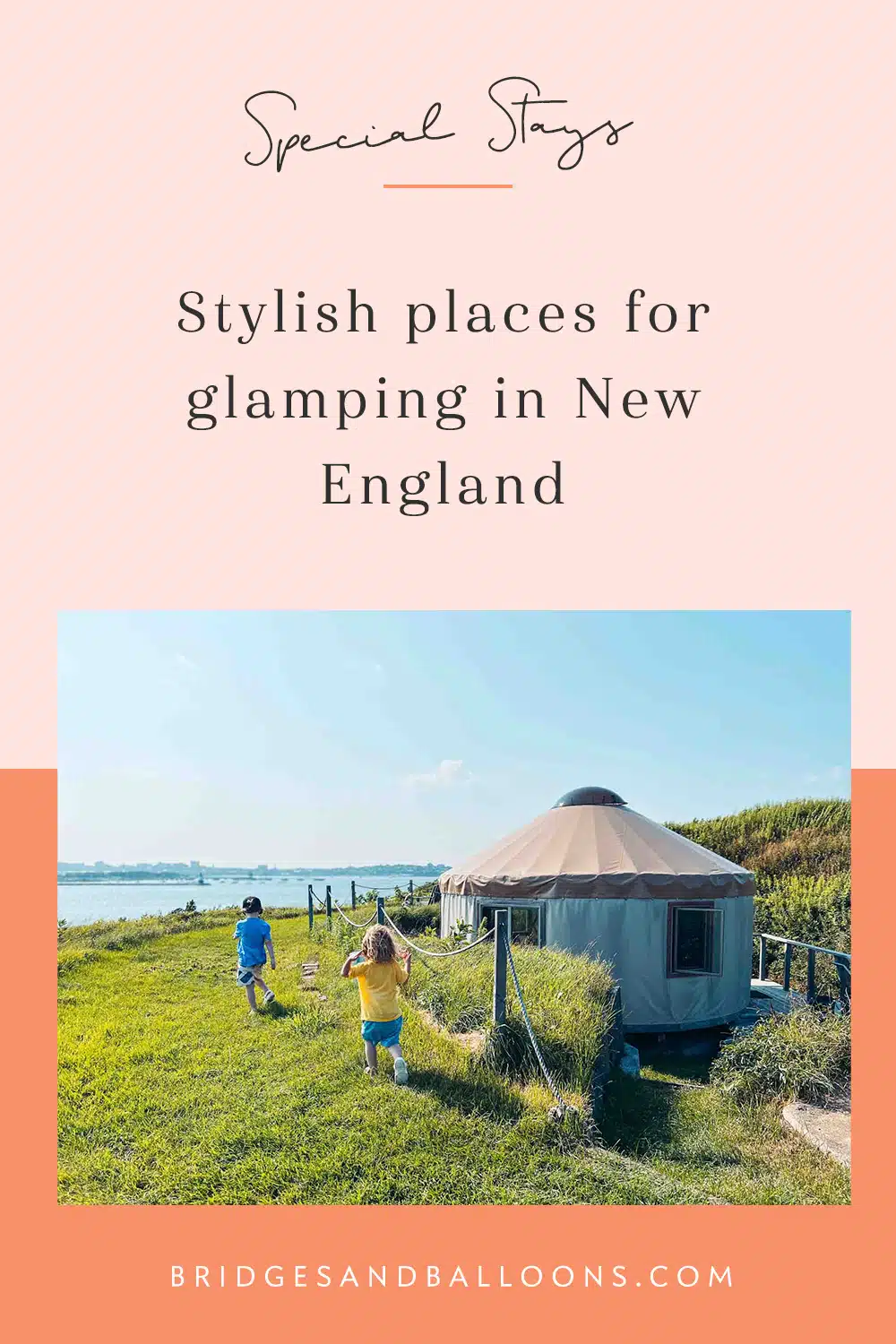 Stylish places for glamping in New England