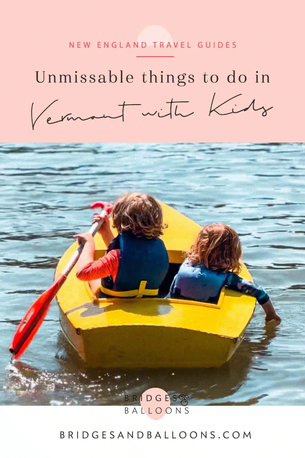 Pinterest pin that reads unmissable things to do in Vermont with kids.