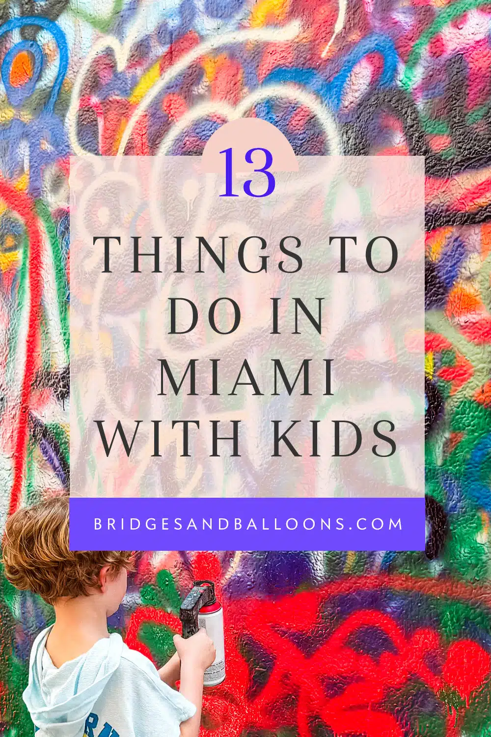 13 THINGS TO DO IN MIAMI WITH KIDS
