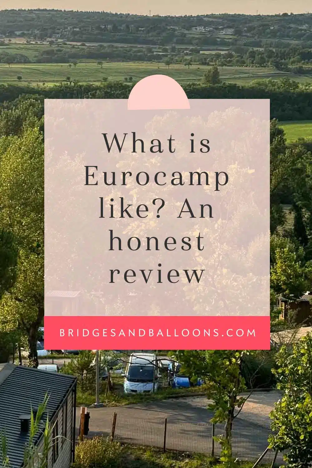 Eurocamp review pinterest pin.